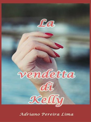 cover image of La vendetta di Kelly